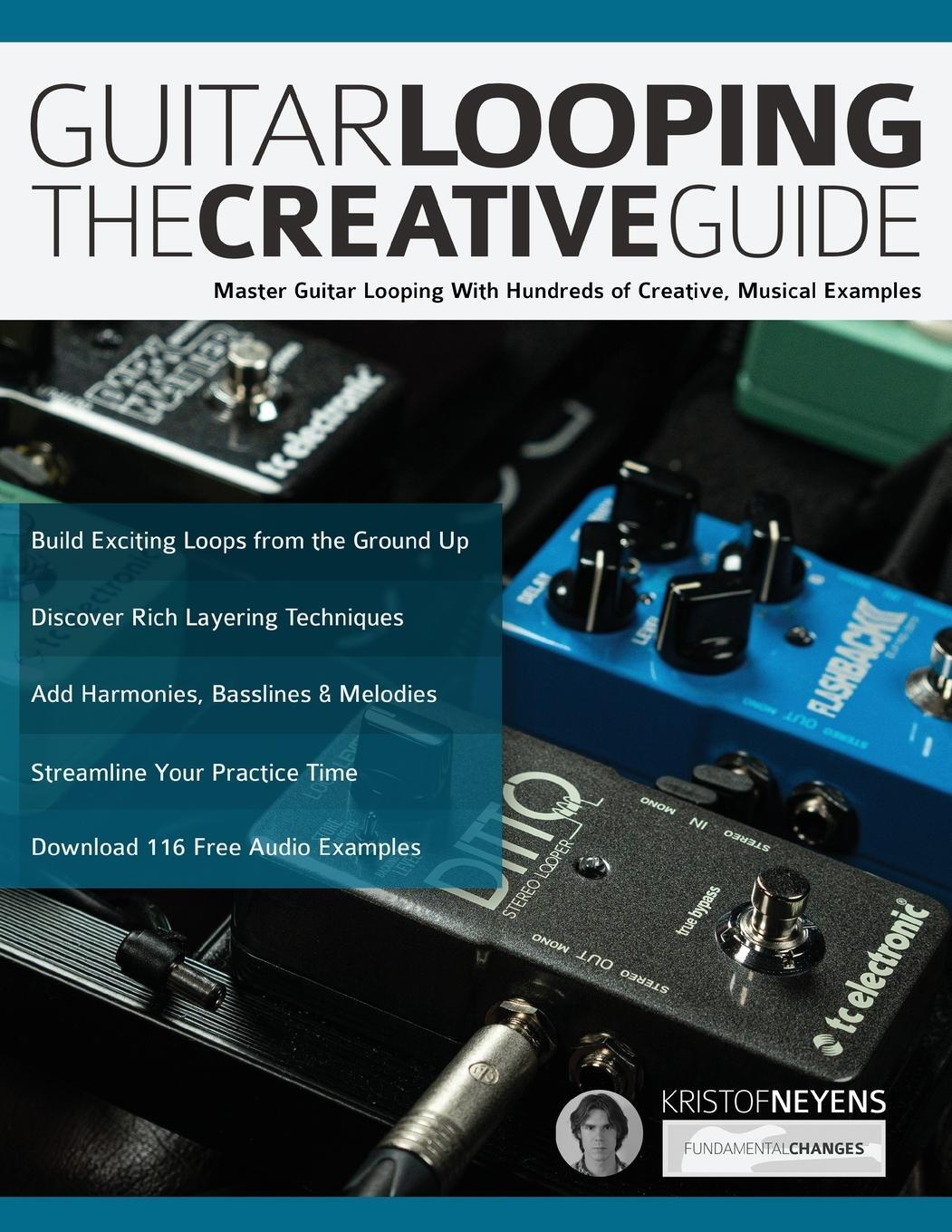 Cover: 9781789330786 | Guitar Looping - The Creative Guide | Kristof Neyens (u. a.) | Buch