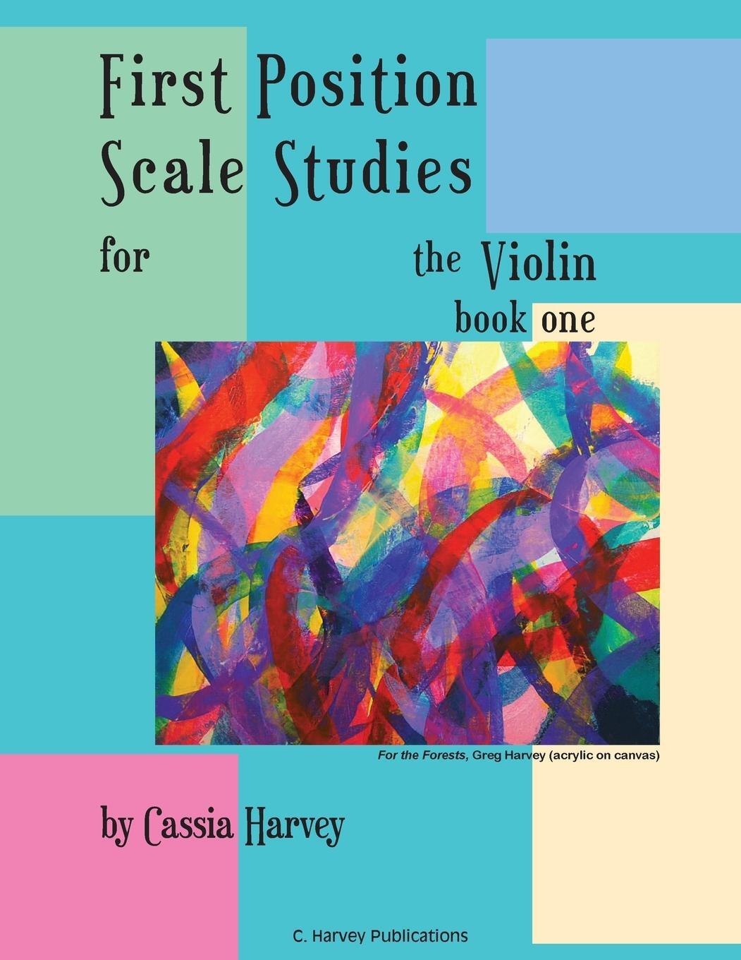 Cover: 9781635230086 | First Position Scale Studies for the Violin, Book One | Cassia Harvey