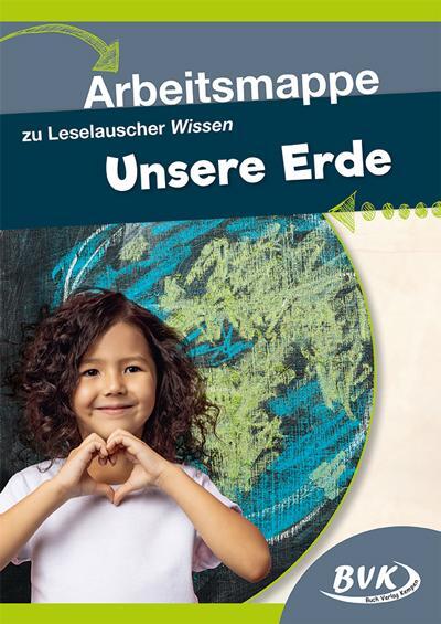 Cover: 9783965201347 | Leselauscher Wissen Unsere Erde. Arbeitsmappe | Broschüre | 20 S.