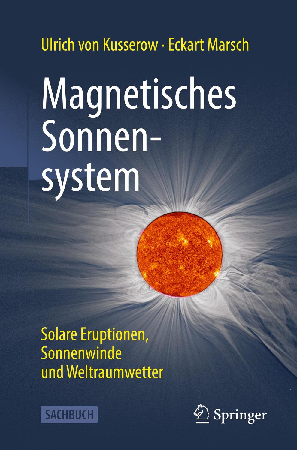 Cover: 9783662654002 | Magnetisches Sonnensystem | Eckart Marsch (u. a.) | Taschenbuch | 2023