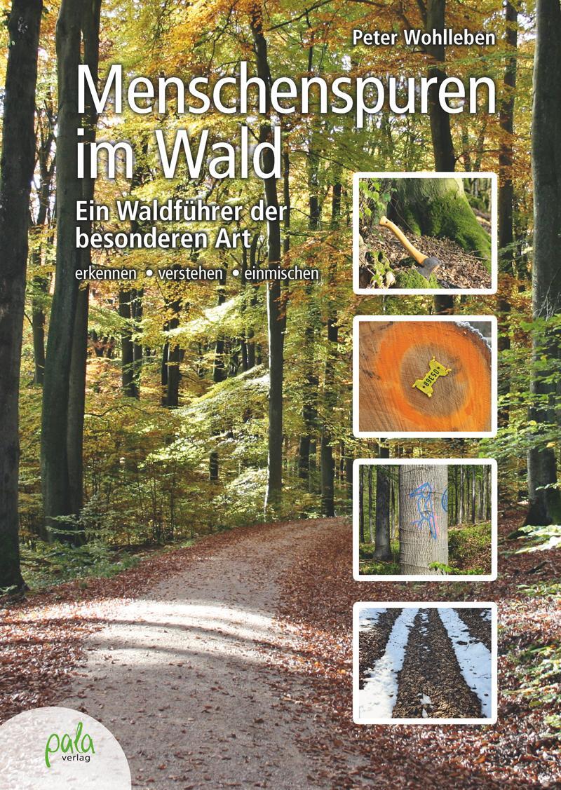 Cover: 9783895663529 | Menschenspuren im Wald | Peter Wohlleben | Buch | 160 S. | Deutsch