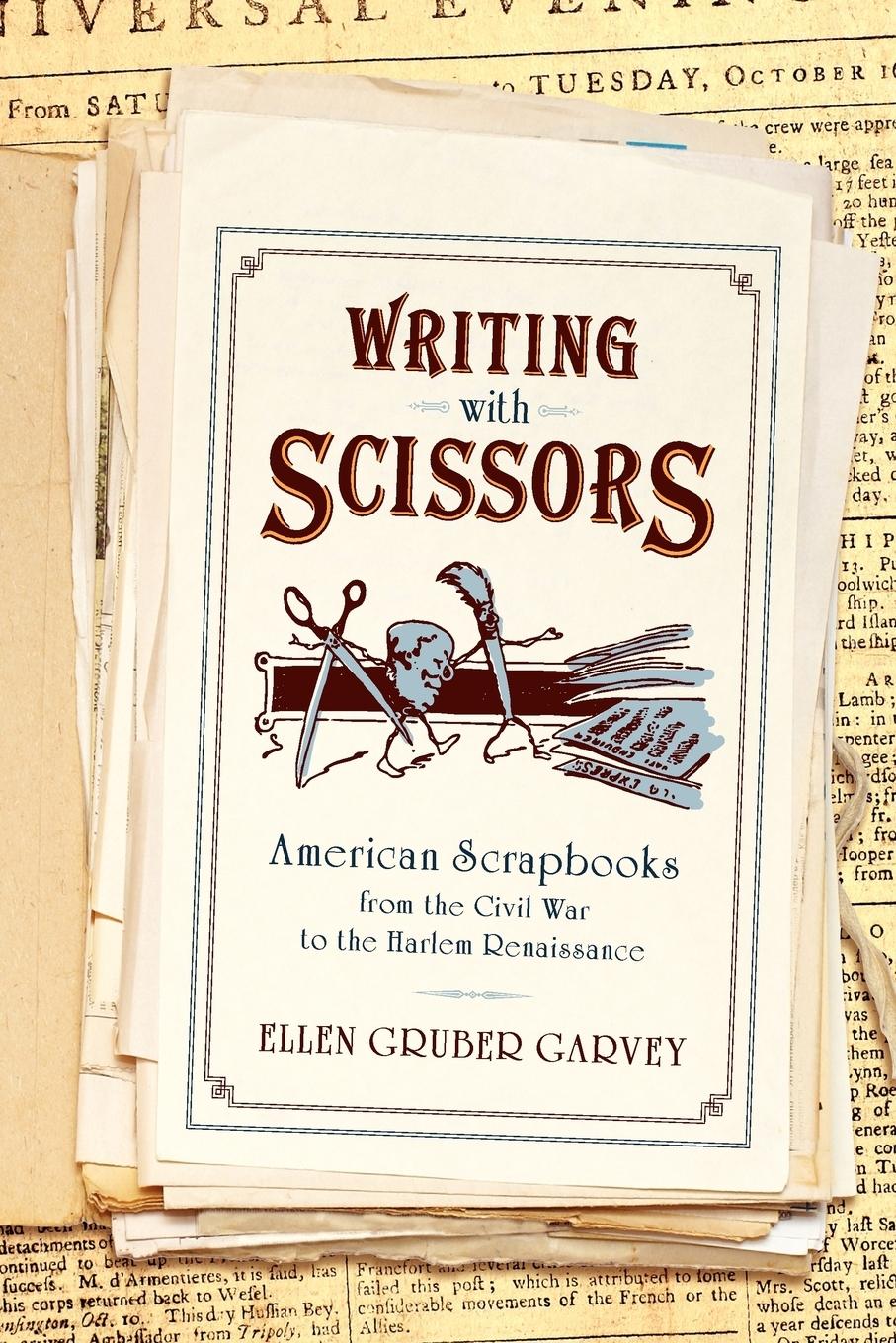 Cover: 9780199927692 | Writing with Scissors | Ellen Gruber Garvey | Taschenbuch | Englisch