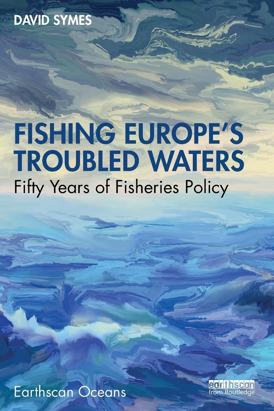 Cover: 9781032424705 | Fishing Europe's Troubled Waters | Fifty Years of Fisheries Policy