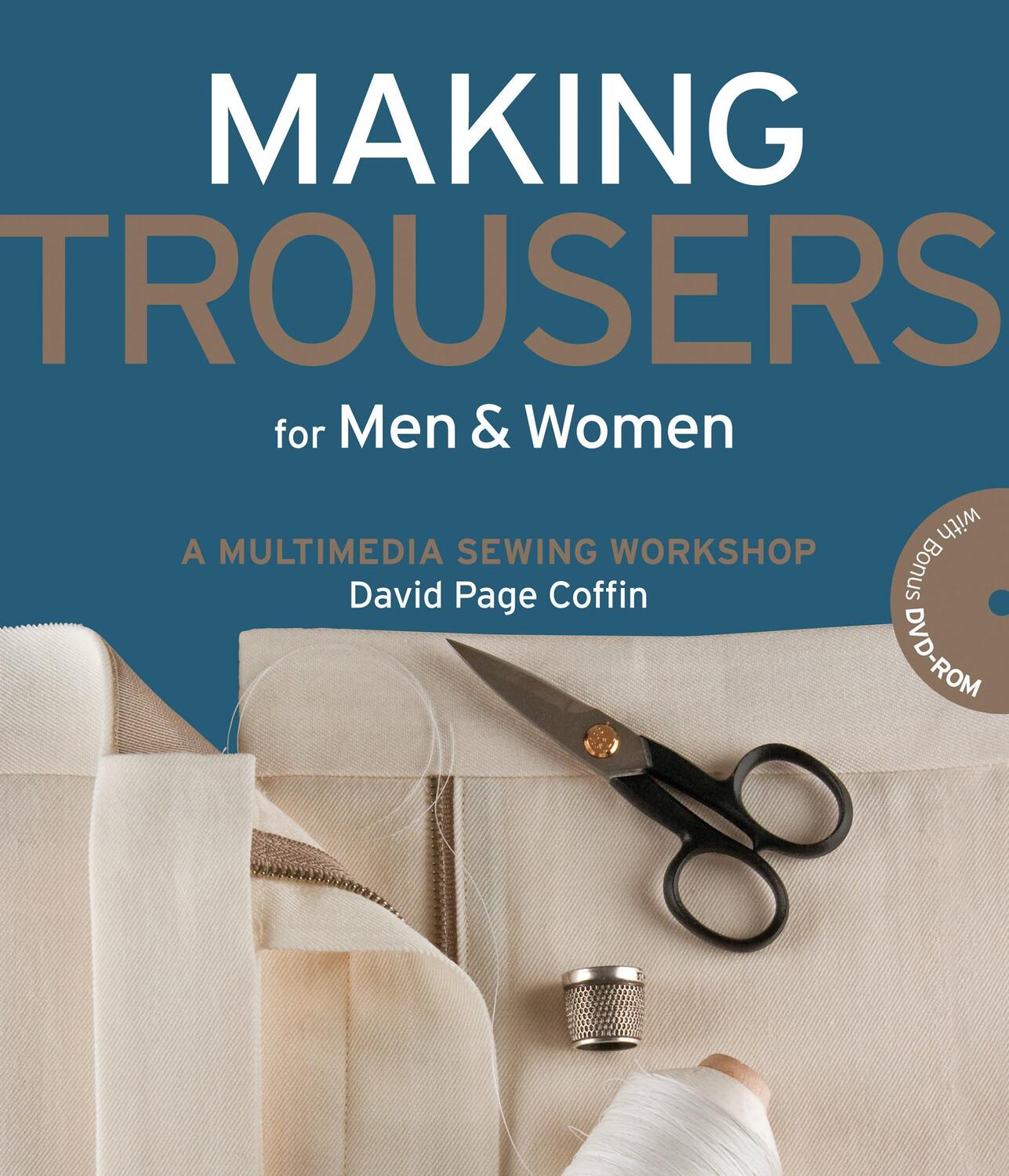 Cover: 9781589234499 | Making Trousers for Men &amp; Women | A Multimedia Sewing Workshop | Buch