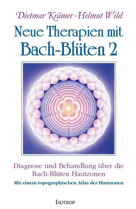 Cover: 9783940395177 | Neue Therapien mit Bach-Blüten 2 | Dietmar Krämer (u. a.) | Buch
