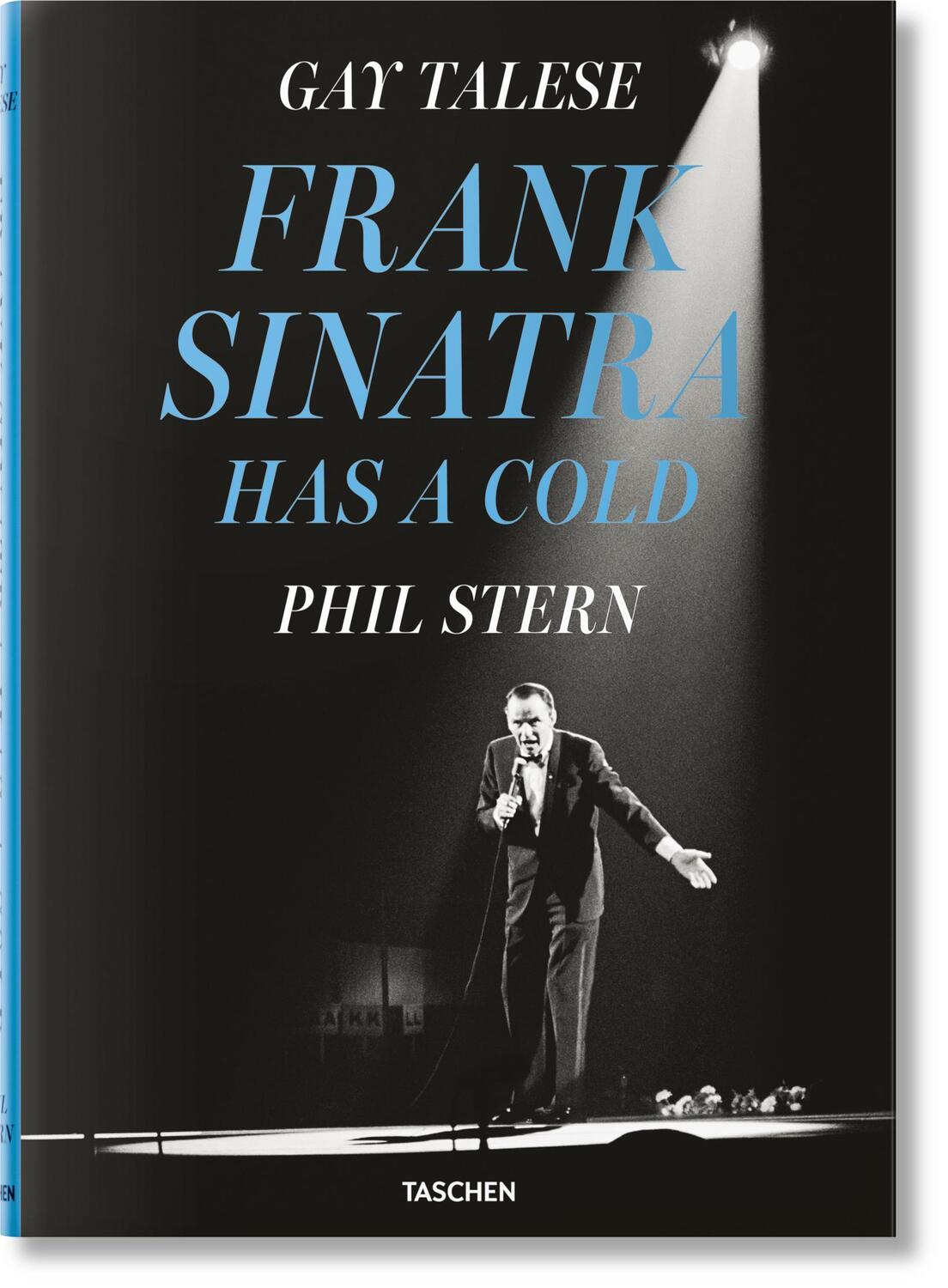 Cover: 9783836588294 | Gay Talese. Phil Stern. Frank Sinatra Has a Cold | Gay Talese | Buch