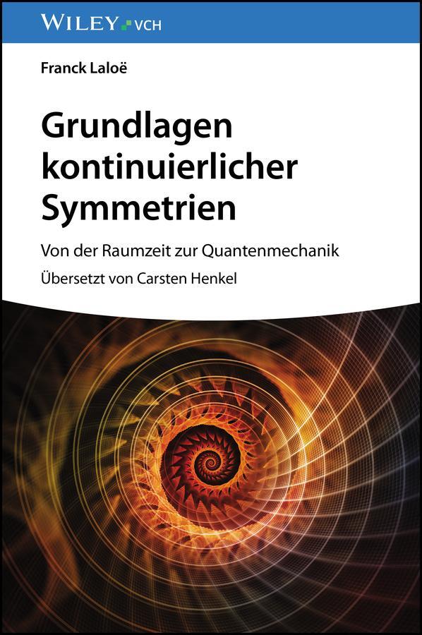 Cover: 9783527414154 | Grundlagen kontinuierlicher Symmetrien | Franck Laloe | Buch | XII