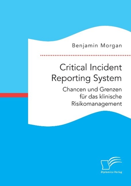 Cover: 9783959349055 | Critical Incident Reporting System. Chancen und Grenzen für das...
