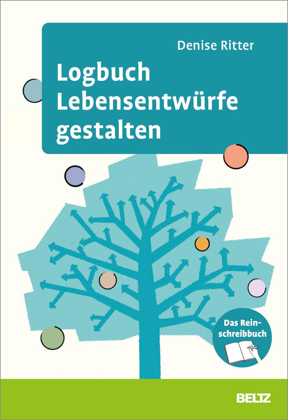 Cover: 9783407367631 | Logbuch Lebensentwürfe gestalten | Denise Ritter | Taschenbuch | 2023