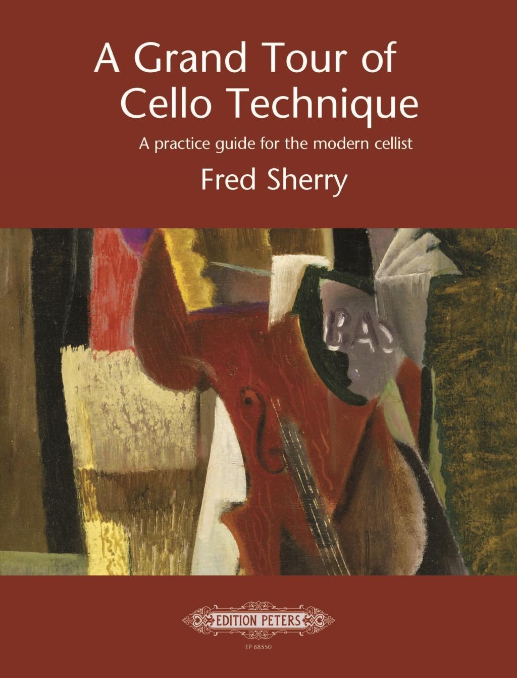 Cover: 9790300759784 | GRAND TOUR OF CELLO TECHNIQUE | FRED SHERRY | Taschenbuch | 148 S.