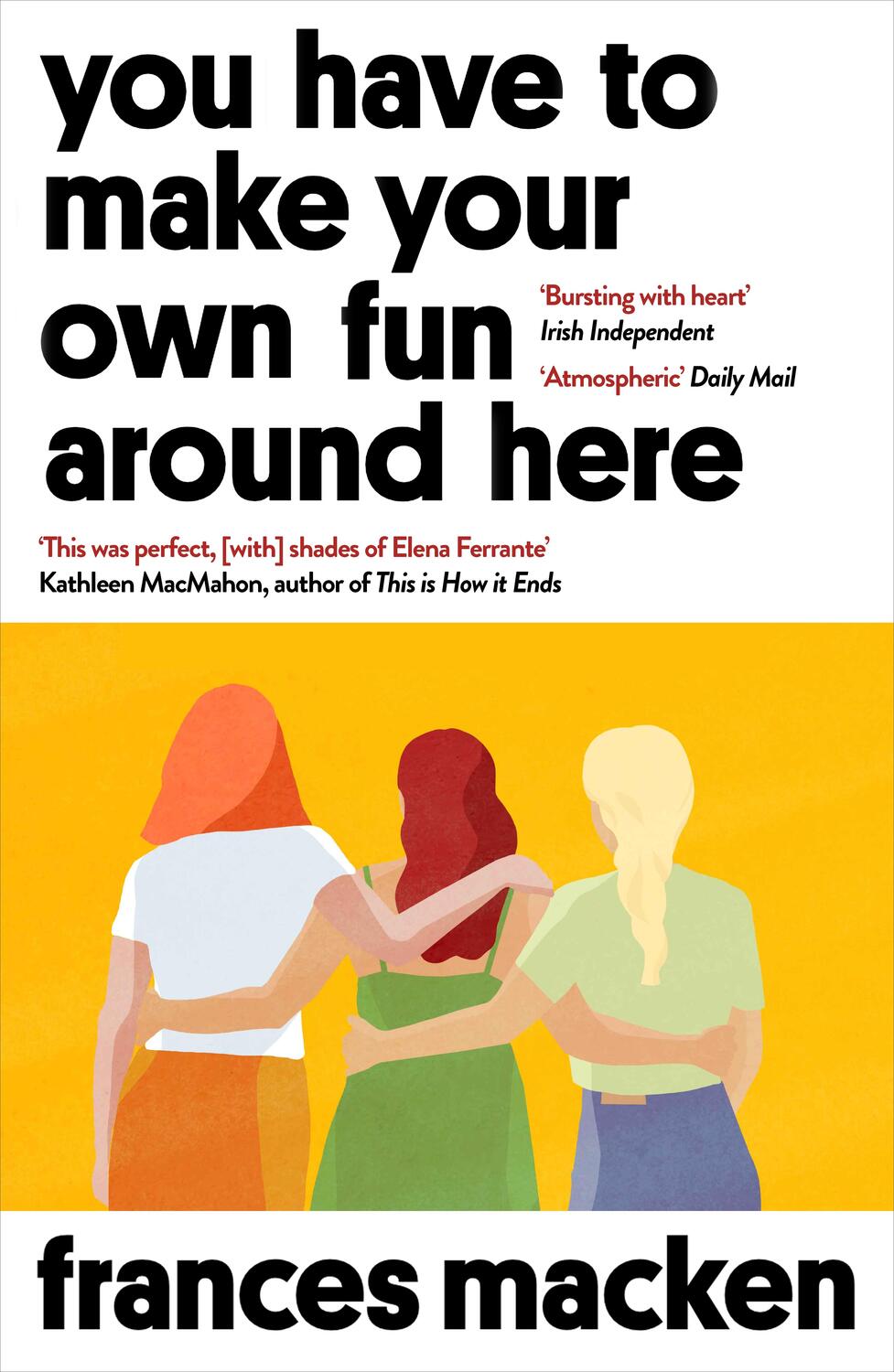 Cover: 9781786078605 | You Have to Make Your Own Fun Around Here | Frances Macken | Buch