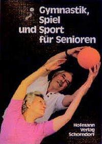 Cover: 9783778031711 | Gymnastik, Spiel und Sport für Senioren | Schwäbischer Turnerbund