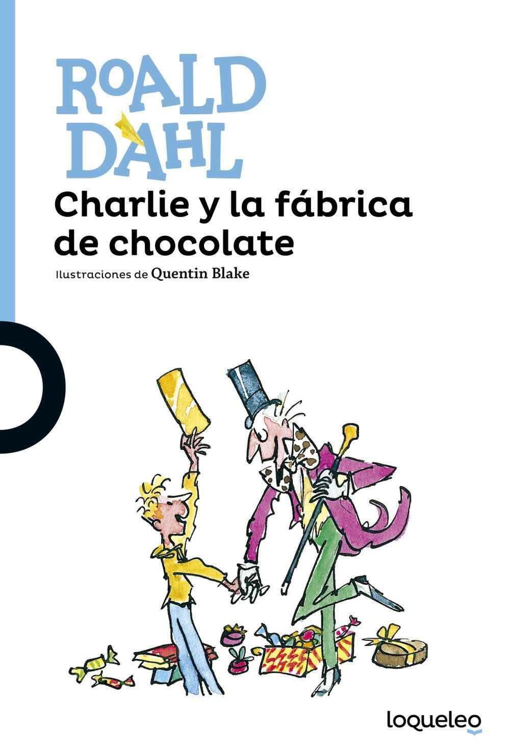 Cover: 9788491221166 | Charlie y la fábrica de chocolate | Roald Dahl | Taschenbuch | 2016