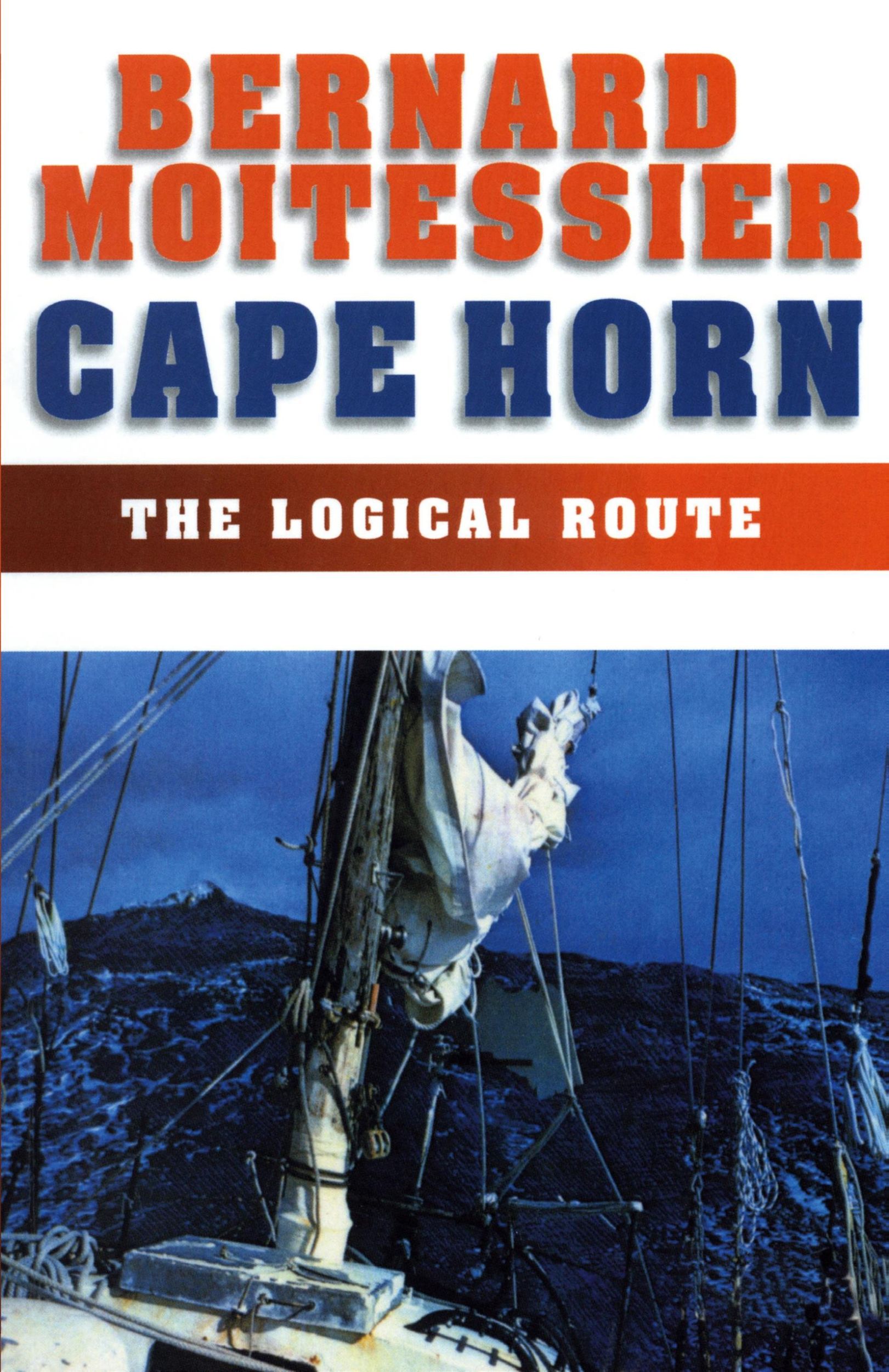 Cover: 9781574091540 | Cape Horn | The Logical Route: 14,216 Miles Without a Port of Call