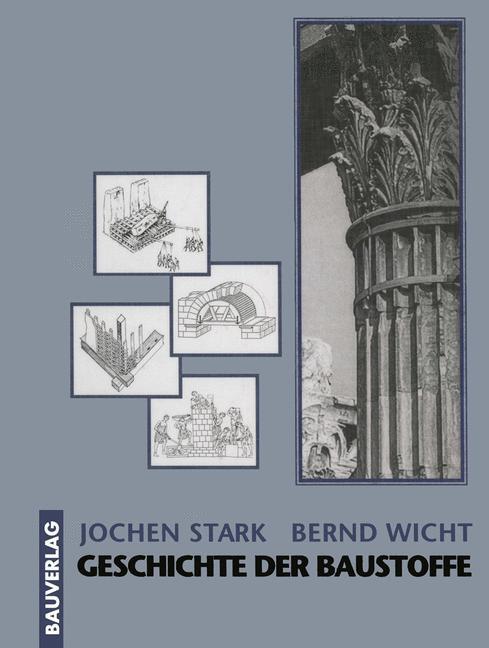 Cover: 9783322928931 | Geschichte der Baustoffe | Bernd Wicht (u. a.) | Taschenbuch | Deutsch