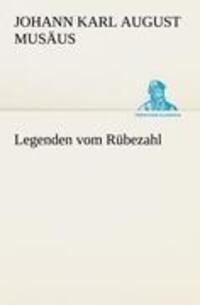 Cover: 9783842413009 | Legenden vom Rübezahl | Johann Karl August Musäus | Taschenbuch | 2012