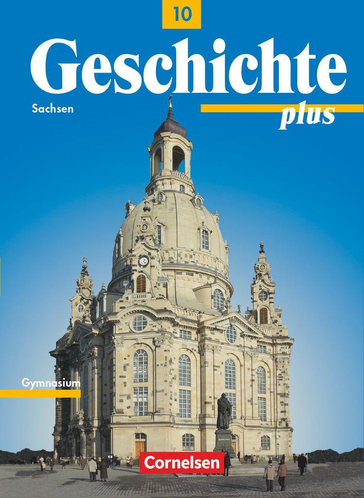 Cover: 9783061105372 | Geschichte plus.10. Schuljahr. Schülerbuch. Neubearbeitung....