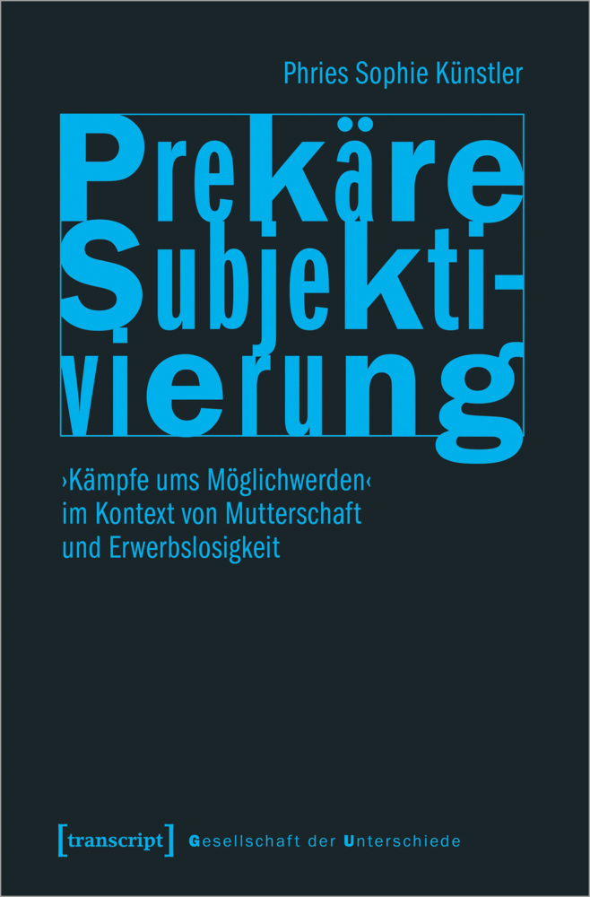 Cover: 9783837660548 | Prekäre Subjektivierung | Phries Sophie Künstler | Taschenbuch | 2022