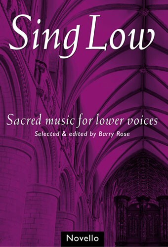 Cover: 9780711992320 | Sing Low | Barry Rose | Taschenbuch | The Novello Choral Programme