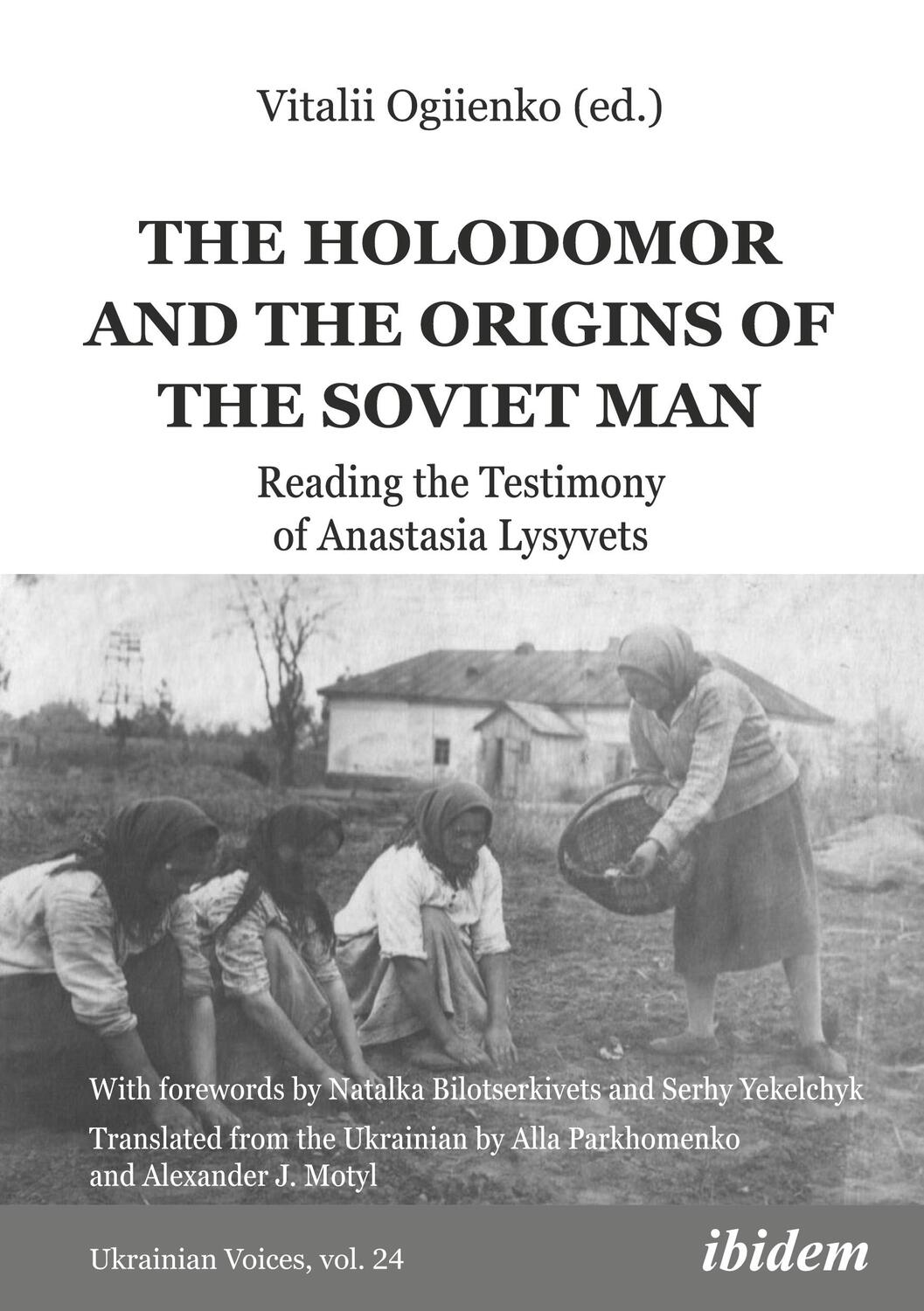 Cover: 9783838216164 | The Holodomor and the Origins of the Soviet Man | Ogiienko (u. a.)