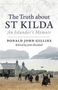 Cover: 9781912476657 | The Truth About St. Kilda | An Islander's Memoir | Donald Gillies