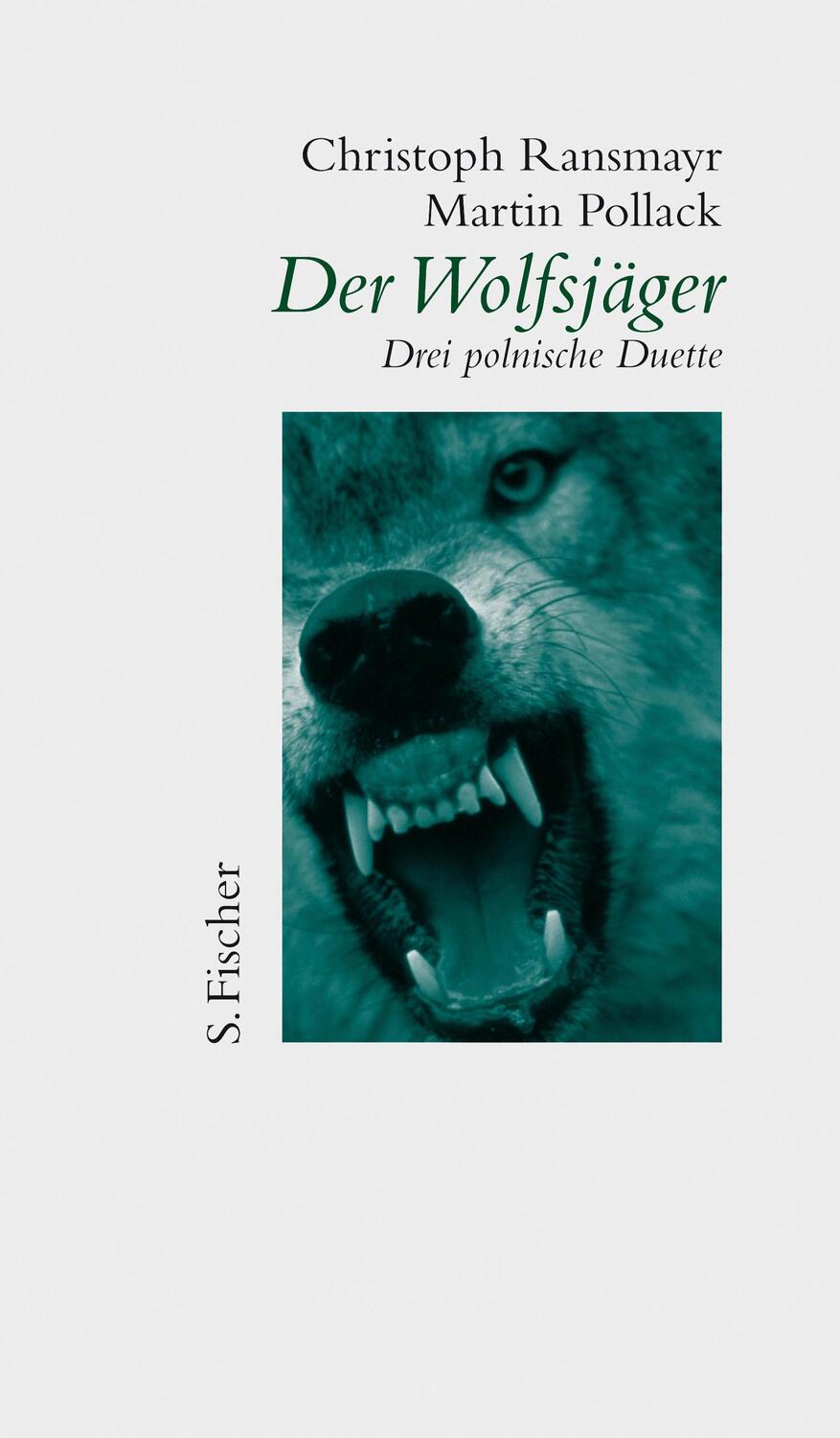 Cover: 9783100629500 | Der Wolfsjäger | Drei polnische Duette | Martin Pollack (u. a.) | Buch