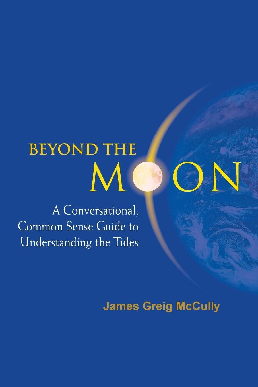 Cover: 9789812566447 | Beyond the Moon | James Greig Mccully | Taschenbuch | Paperback | 2006