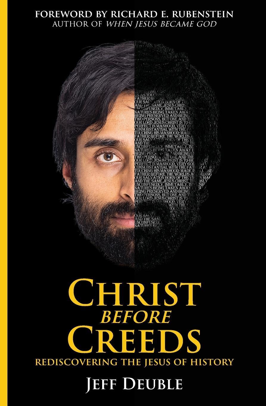 Cover: 9781736918012 | Christ Before Creeds | Rediscovering the Jesus of History | Deuble