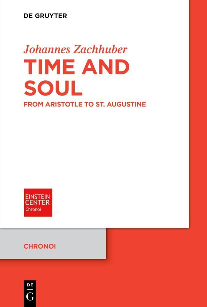 Cover: 9783110692723 | Time and Soul | From Aristotle to St. Augustine | Johannes Zachhuber
