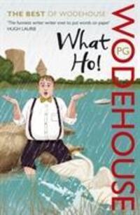Cover: 9780099551287 | What Ho! | The Best of Wodehouse | P.G. Wodehouse | Taschenbuch | 2011