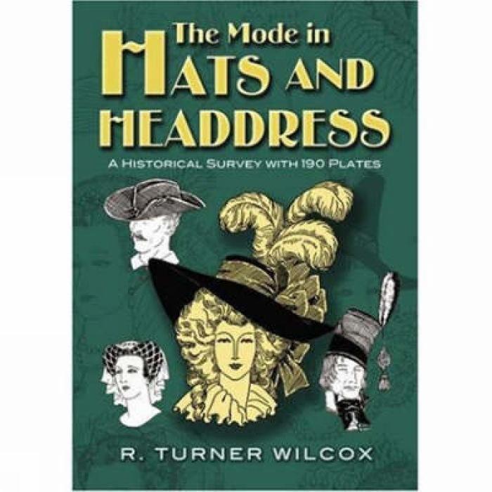 Cover: 9780486467627 | The Mode in Hats and Headdress | A Historical Survey with 190 Plates