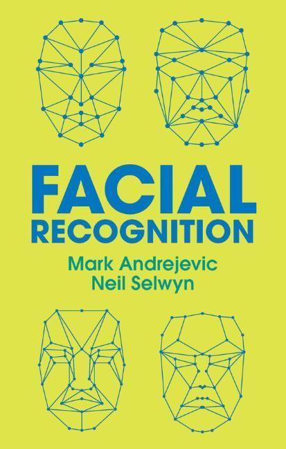 Cover: 9781509547333 | Facial Recognition | Mark Andrejevic (u. a.) | Taschenbuch | 224 S.