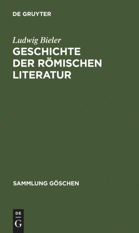 Cover: 9783110082869 | Geschichte der römischen Literatur | Ludwig Bieler | Buch | Deutsch