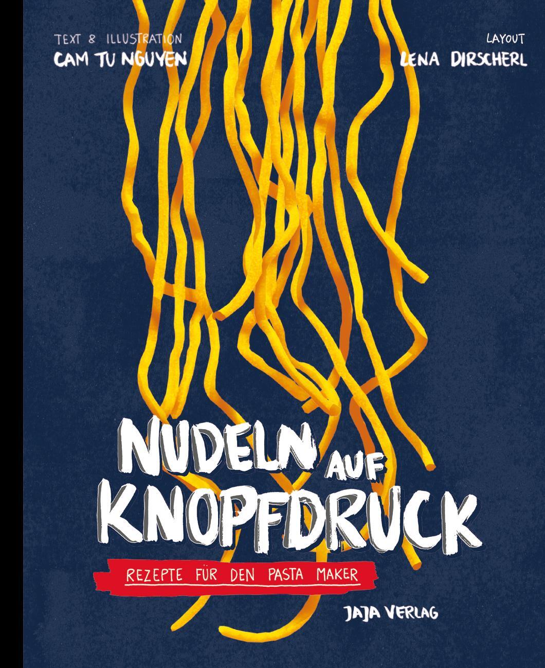 Cover: 9783948904081 | Nudeln auf Knopfdruck | Cam Tu Nguyen | Taschenbuch | Deutsch | 2021