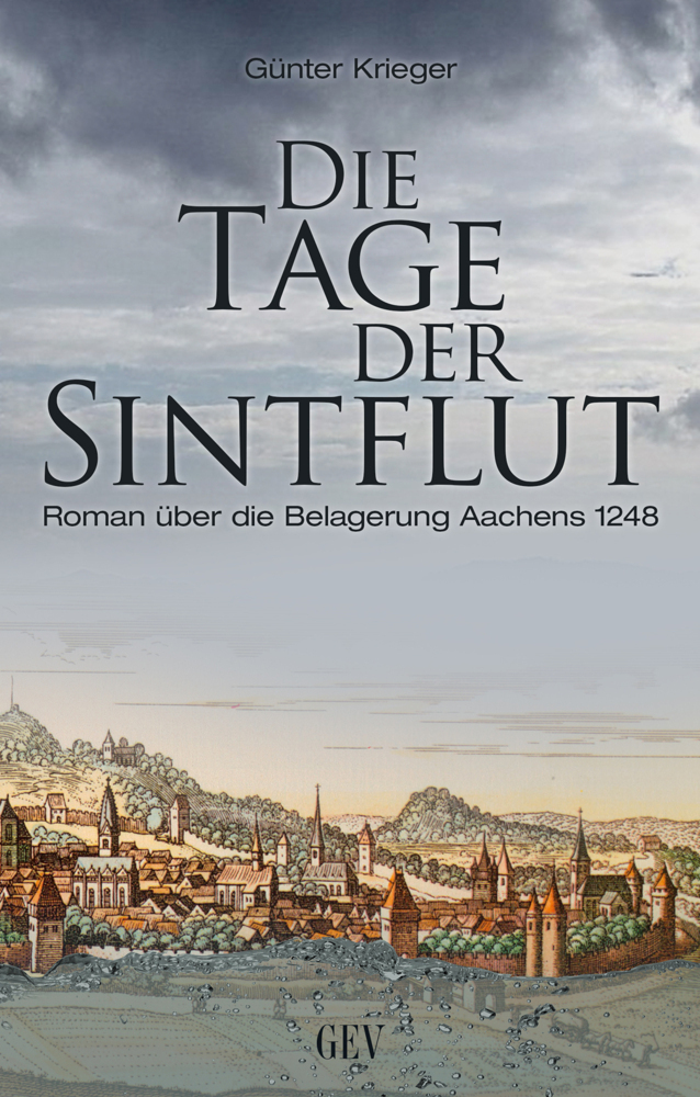 Cover: 9783867121125 | Die Tage der Sintflut | Roman über die Belagerung Aachens 1248 | Buch