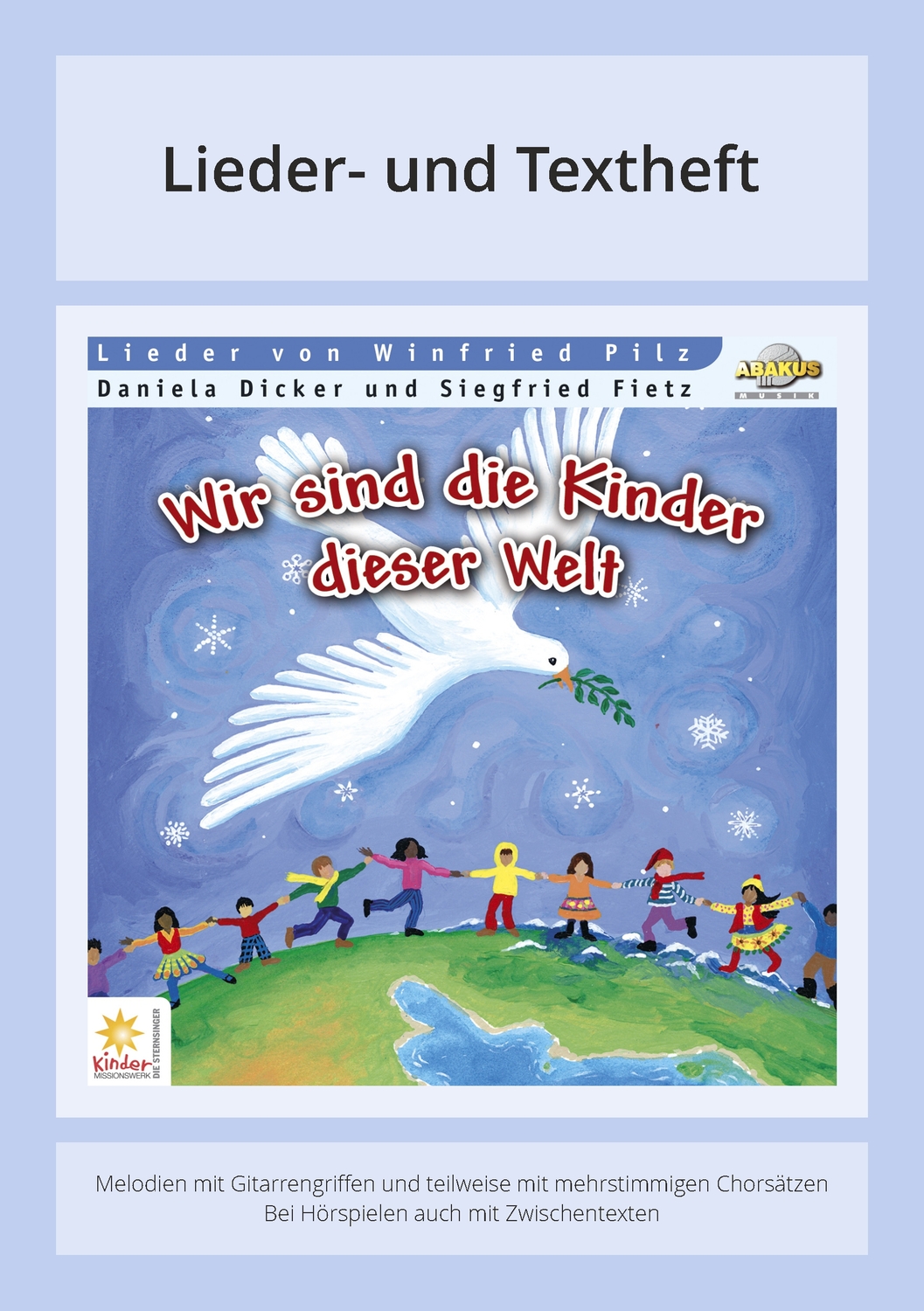 Cover: 9783881244039 | Wir sind die Kinder dieser Welt | Dicker | Broschüre | 24 S. | Deutsch