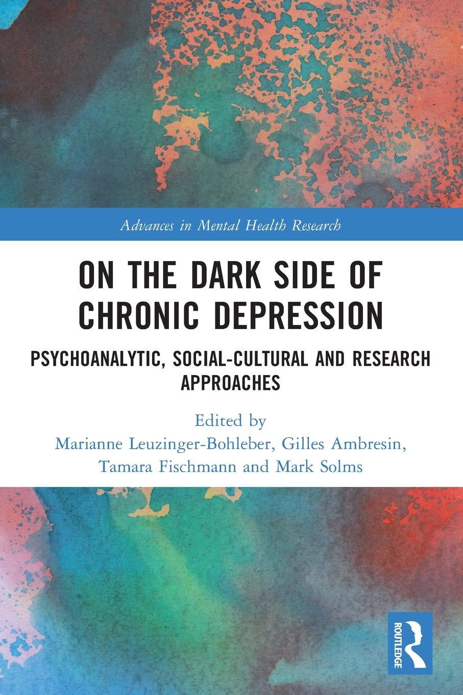 Cover: 9781032245683 | On the Dark Side of Chronic Depression | Leuzinger-Bohleber (u. a.)