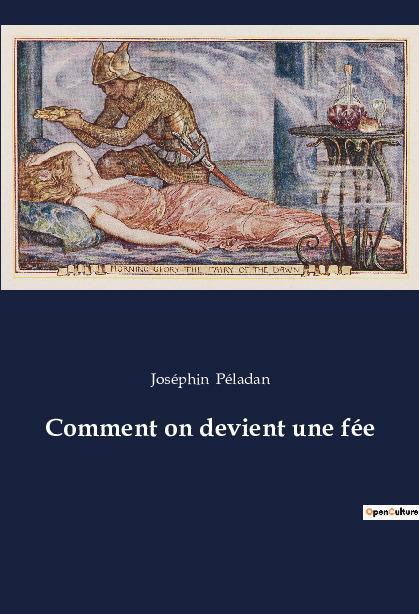 Cover: 9782382749326 | Comment on devient une fée | Joséphin Péladan | Taschenbuch | 2022
