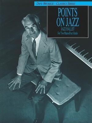 Cover: 9780769213873 | Dave Brubeck -- Points on Jazz | Original Two-Piano Score | Buch