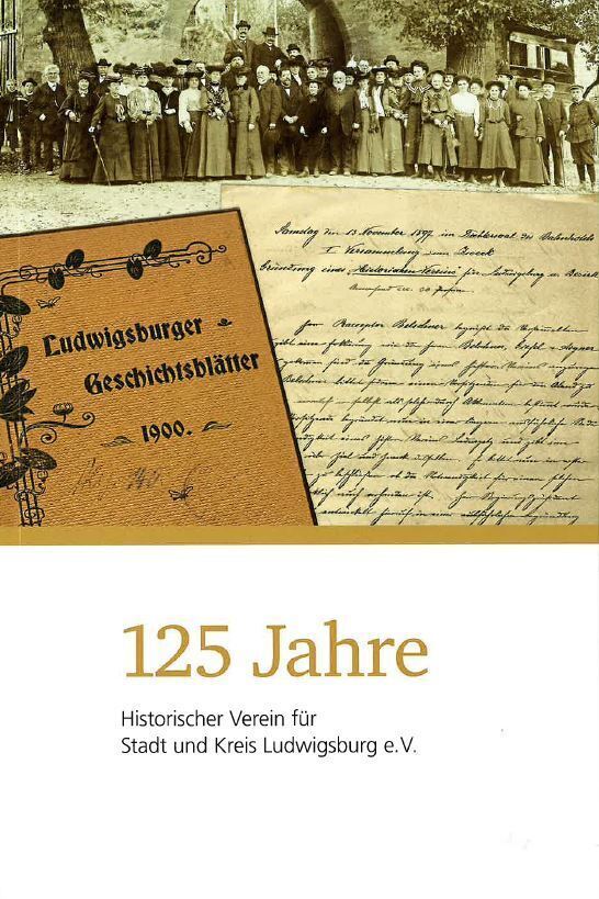 Cover: 9783946061533 | 125 Jahre Historischer Verein für Stadt und Kreis Ludwigsburg, m. 1...