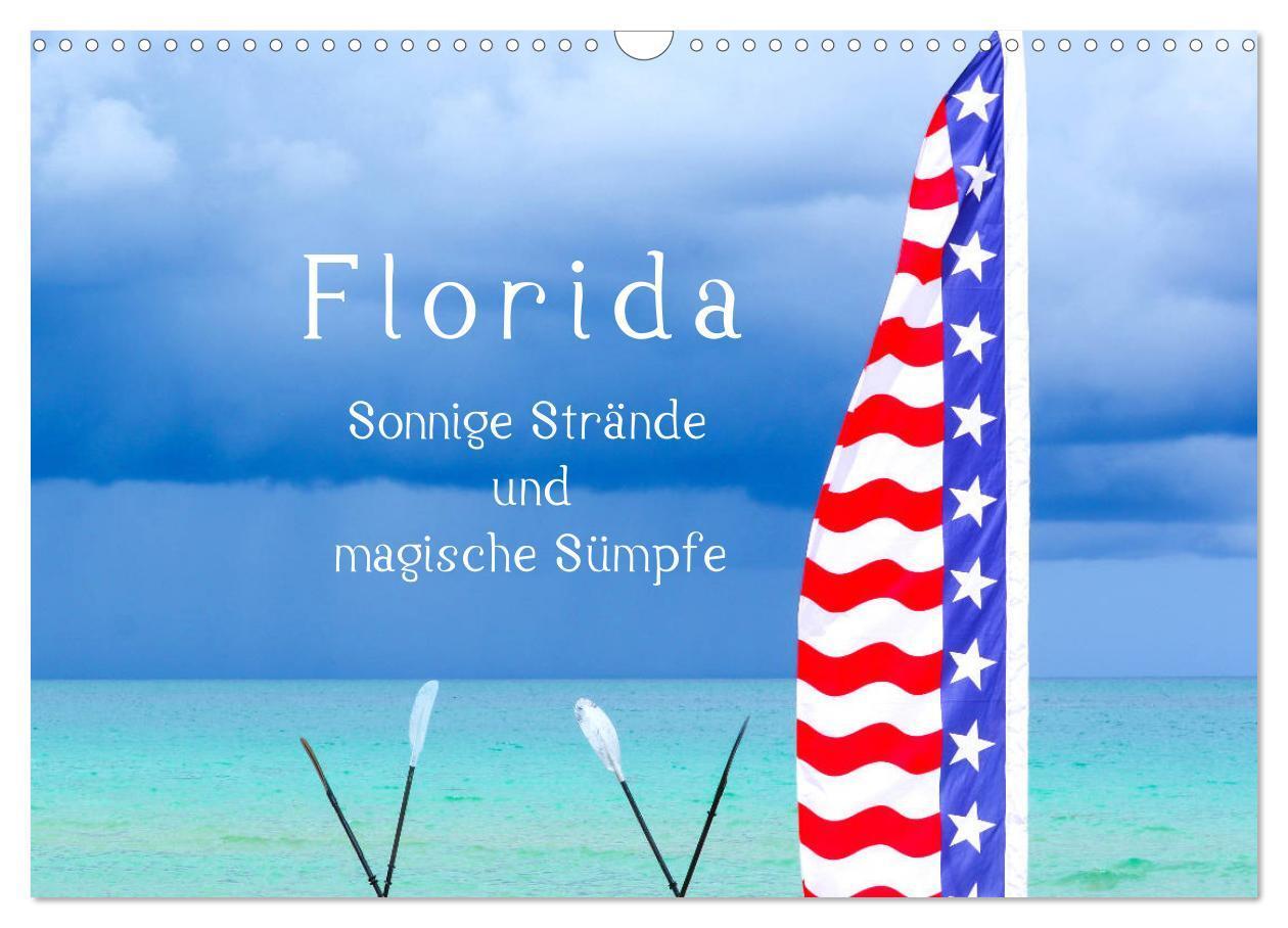 Cover: 9783675447868 | Florida ¿ Sonnige Strände und magische Sümpfe (Wandkalender 2024...