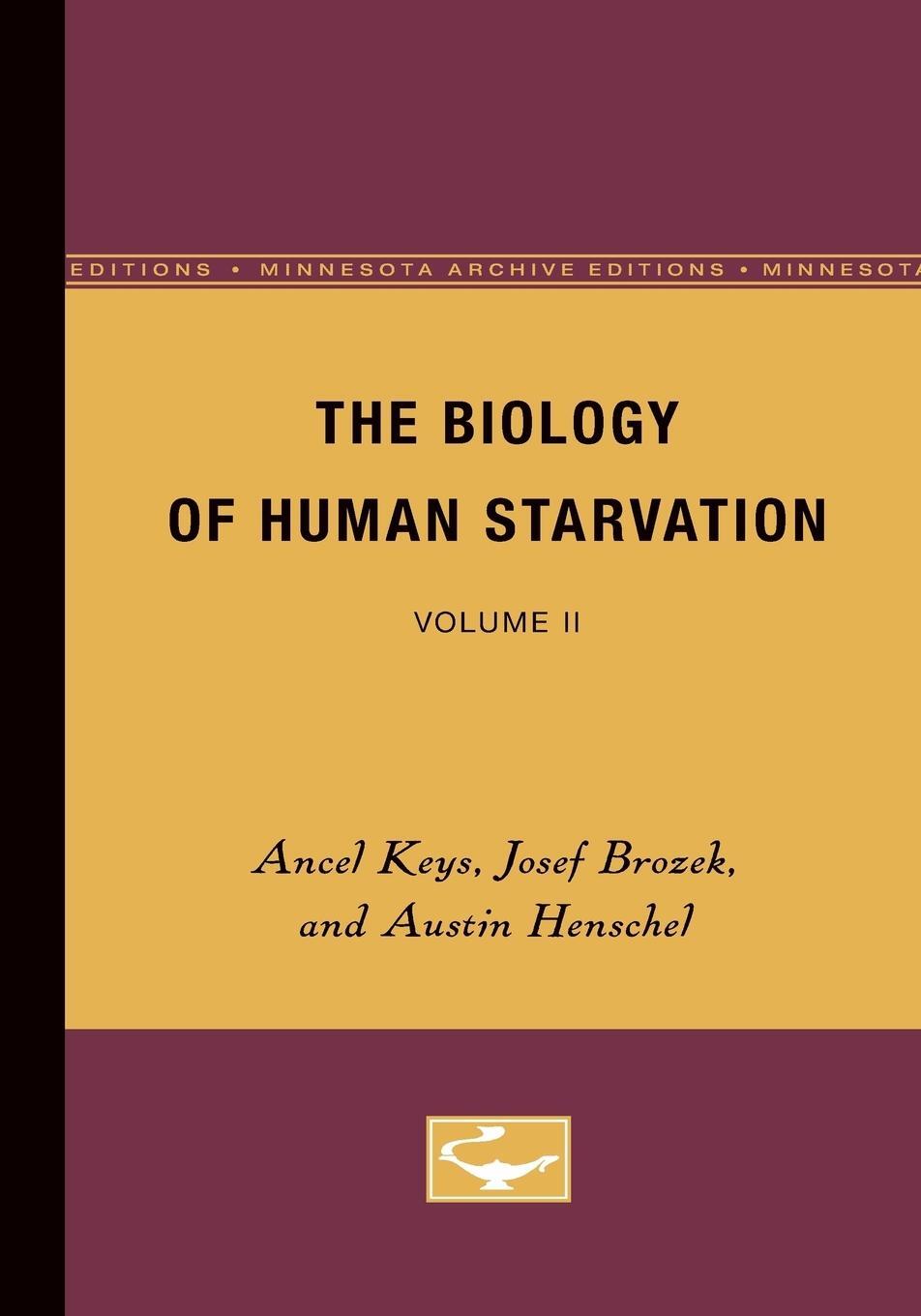 Cover: 9780816672332 | The Biology of Human Starvation | Volume II | Ancel Keys | Taschenbuch