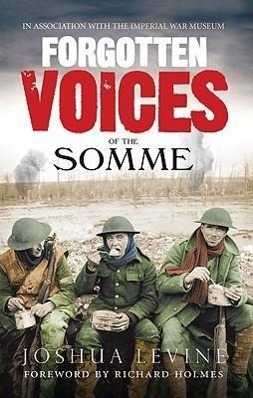 Cover: 9780091926281 | Forgotten Voices of the Somme | Joshua Levine | Taschenbuch | Englisch