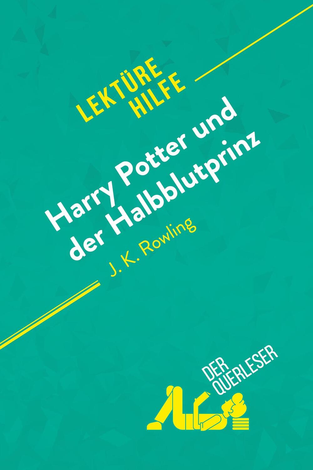 Cover: 9782808020534 | Harry Potter und der Halbblutprinz von J. K. Rowling (Lektürehilfe)