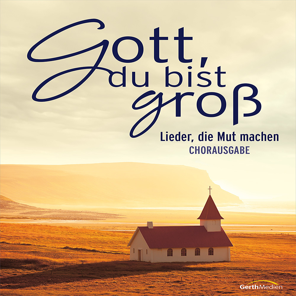 Cover: 9783896155047 | Gott du bist groß - Chorpartitur | Orth | Broschüre | 48 S. | Deutsch