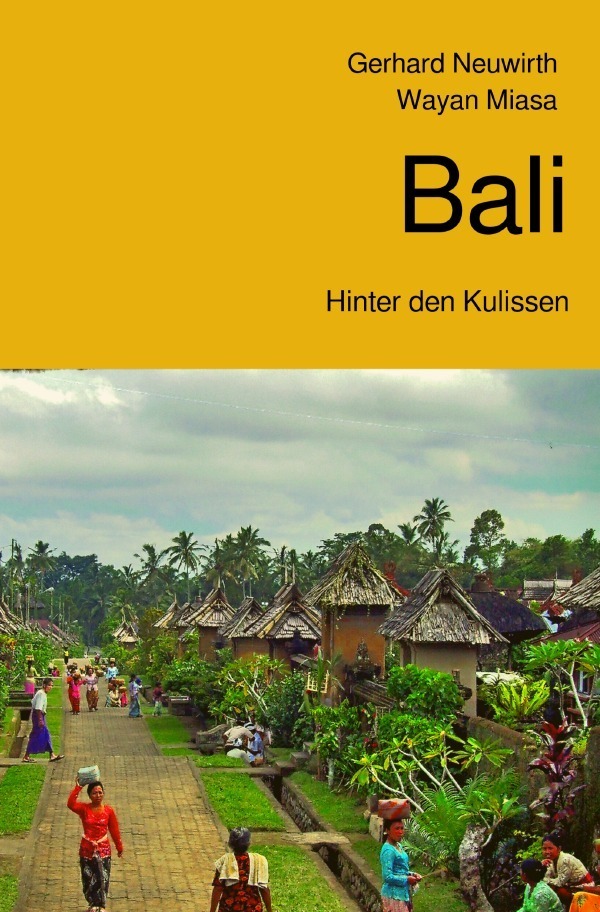 Cover: 9783748541851 | Bali | Hinter den Kulissen | Gerhard Neuwirth (u. a.) | Taschenbuch
