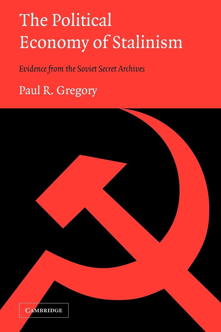 Cover: 9780521533676 | The Political Economy of Stalinism | Paul R. Gregory | Taschenbuch