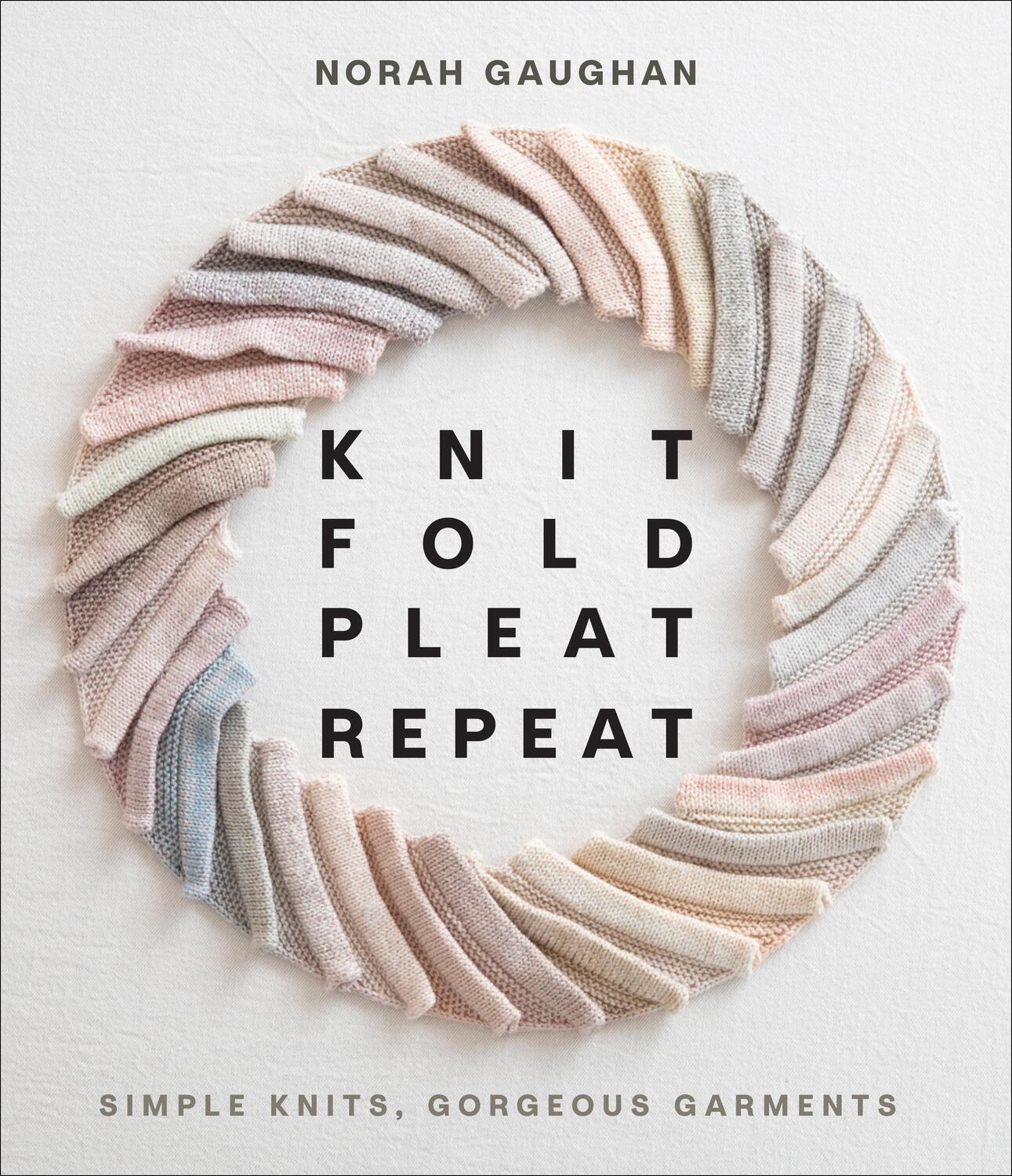 Cover: 9781419749681 | Knit Fold Pleat Repeat: Simple Knits, Gorgeous Garments | Gaughan