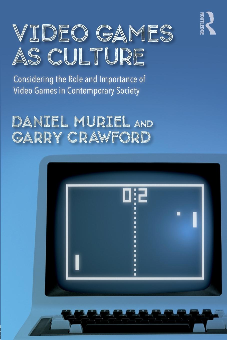 Cover: 9781138655119 | Video Games as Culture | Daniel Muriel | Taschenbuch | Paperback