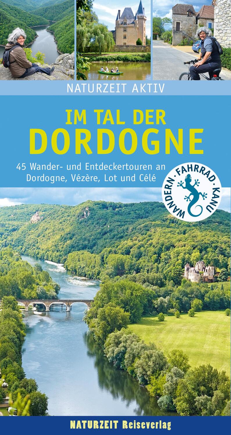 Cover: 9783944378381 | Naturzeit aktiv: Im Tal der Dordogne | Stefanie Holtkamp | Taschenbuch